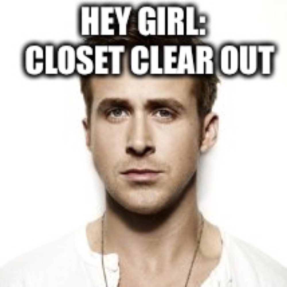 Hey Girl! It’s Closet Clear Out- Help Me Make Room